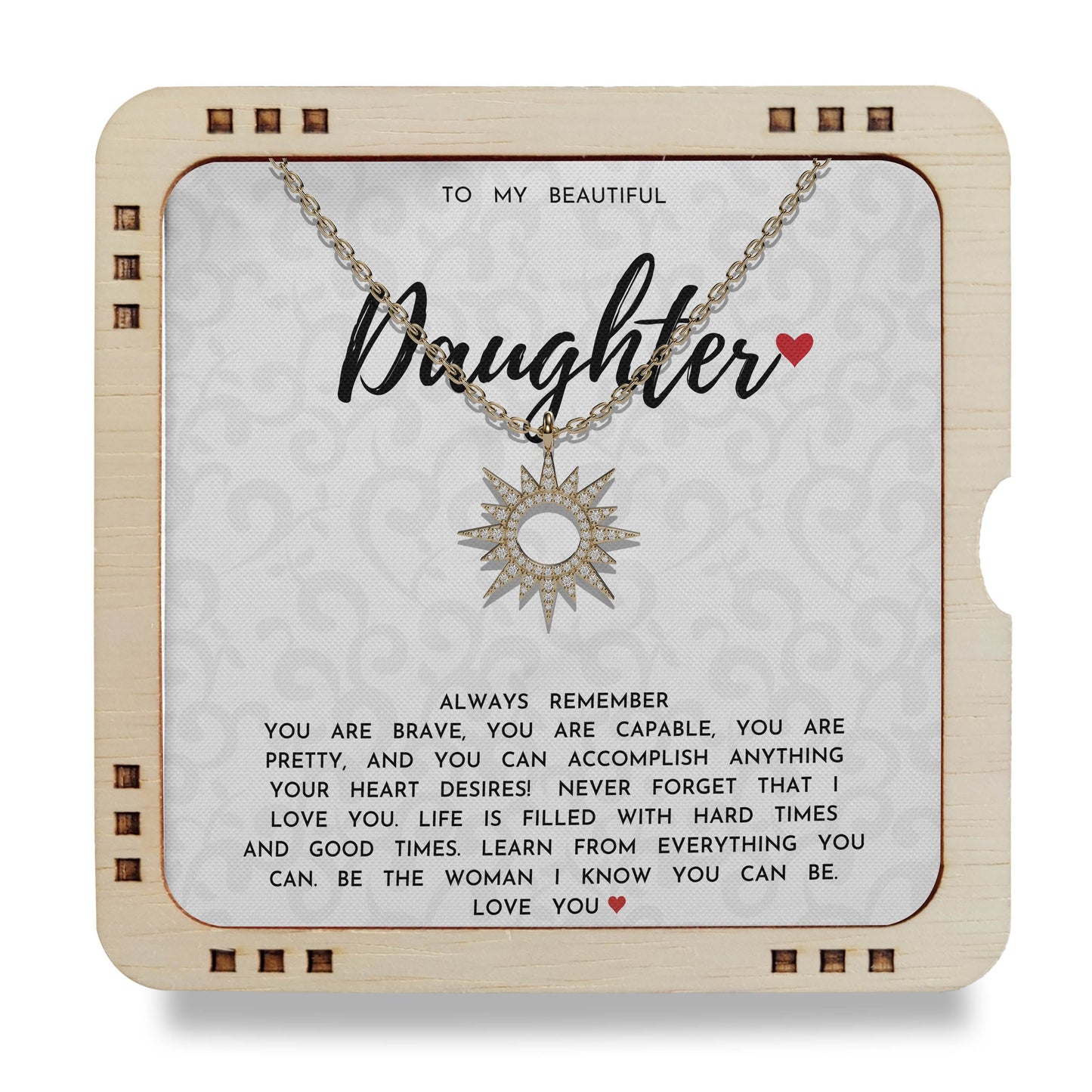 18K Gold Plated Necklace To My Beautiful Daughter - Learn from everything you can.