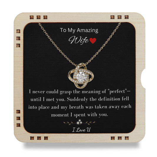 To My Amazing Wife - You are Perfect
