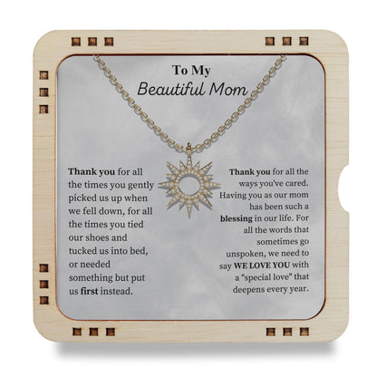 18K Gold Plated Necklace To My Beautiful Mom - Thank you for all the ways you've cared